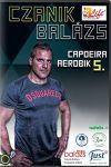 Czanik Balázs: Capoeira aerobik 5. (DVD)