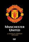 Manchester United - A hivatalos történet 1878-2002 (DVD)