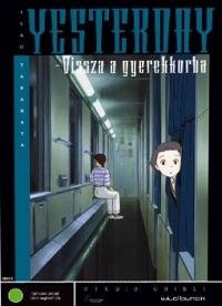 Isao Takahata - Yesterday - Vissza a gyerekkorba (DVD)
