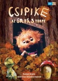Balogh Géza - Csipike, az óriás törpe (DVD)