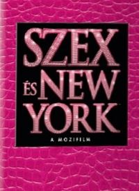 Michael Patrick King - Szex és New York - A mozifilm *Speciális (Aligátoros) borítóval!* (DVD)
