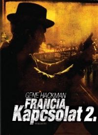 John Frankenheimer - Francia kapcsolat 2. *Gene Hackman* (DVD)
