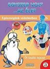 Egyszer volt az élet 5.-Egészségünk védelmében (DVD) *Antikvár-Jó állapotú*