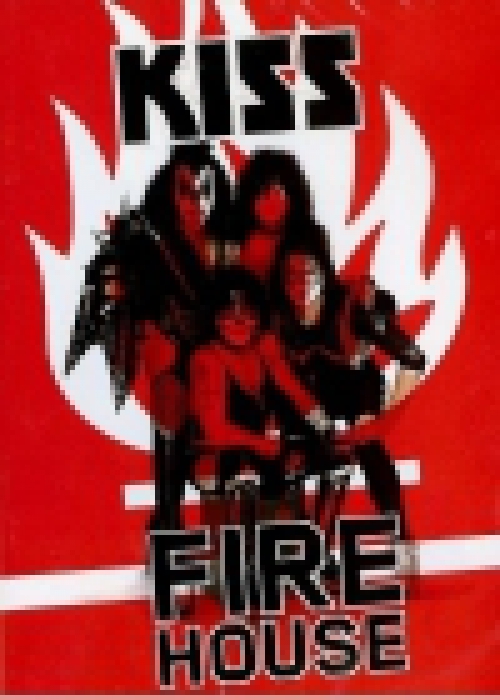 Kiss: Fire house (DVD)